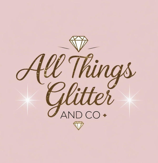 All Things Glitter and Co