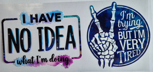 I Have No Idea What I'm doing Quote