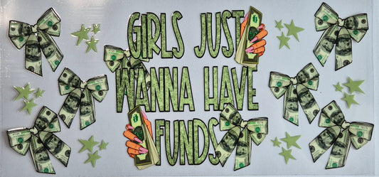 Girls Just Wanna Have Funds Quote